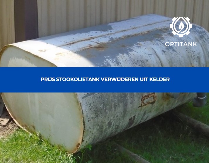 prijs stookolietank verwijderen uit kelder